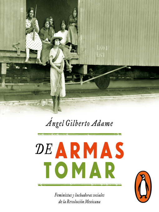 Title details for De armas tomar by Ángel Gilberto Adame - Available